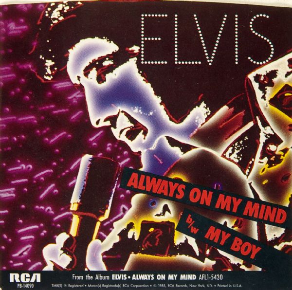 Elvis Presley "Always On My Mind"/"My Boy" 45 